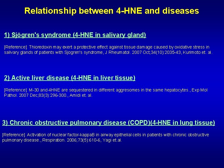 Relationship between 4 -HNE and diseases 1) Sjögren's syndrome (4 -HNE in salivary gland)