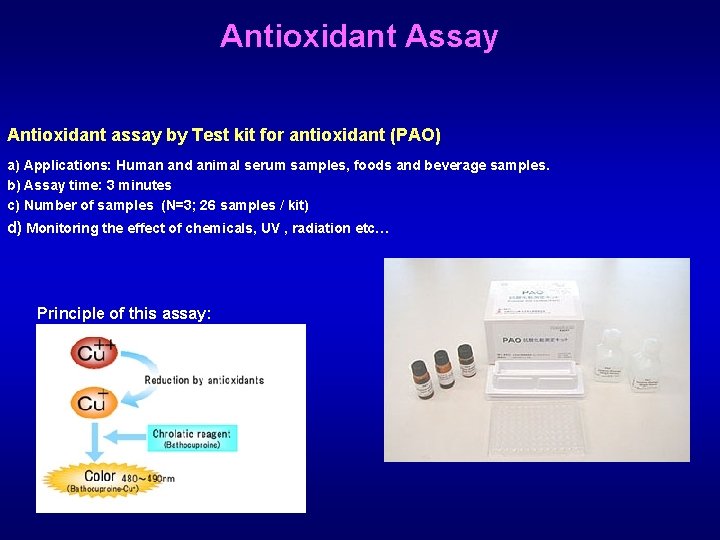 Antioxidant Assay Antioxidant assay by Test kit for antioxidant (PAO) a) Applications: Human and Antioxidant Assay Antioxidant assay by Test kit for antioxidant (PAO) a) Applications: Human and