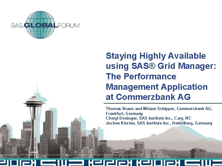 Staying Highly Available using SAS® Grid Manager: The Performance Management Application at Commerzbank AG