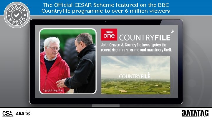 The Official CESAR Scheme featured on the BBC Countryfile programme to over 6 million