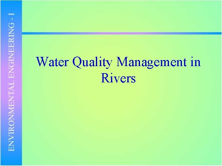 Water Quality Management in Rivers 