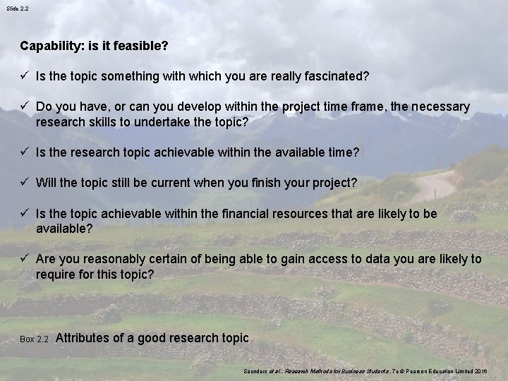 Slide 2. 2 Capability: is it feasible? ü Is the topic something with which