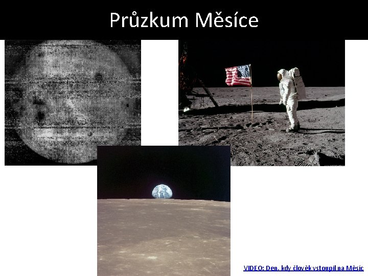 Průzkum Měsíce VIDEO: Den, kdy člověk vstoupil na Měsíc 