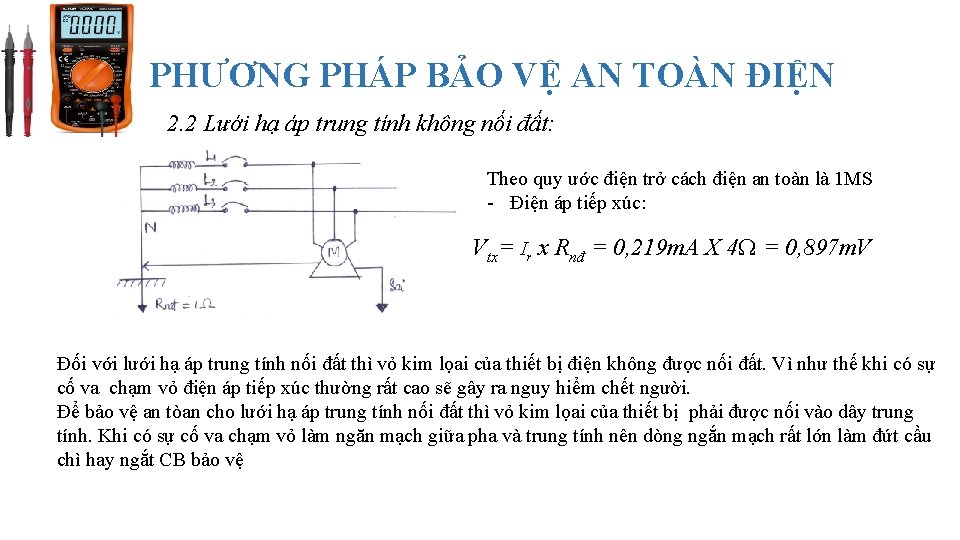 PHƯƠNG PHÁP BẢO VỆ AN TOÀN ĐIỆN 2. 2 Lưới hạ áp trung tính