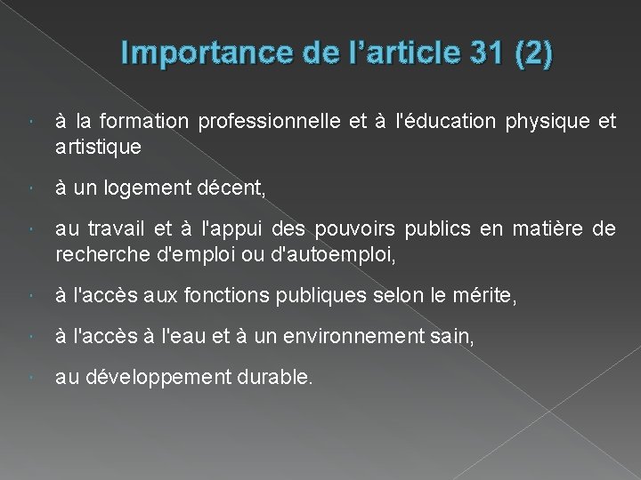 Importance de l’article 31 (2) à la formation professionnelle et à l'éducation physique et