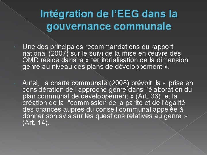 Intégration de l’EEG dans la gouvernance communale Une des principales recommandations du rapport national