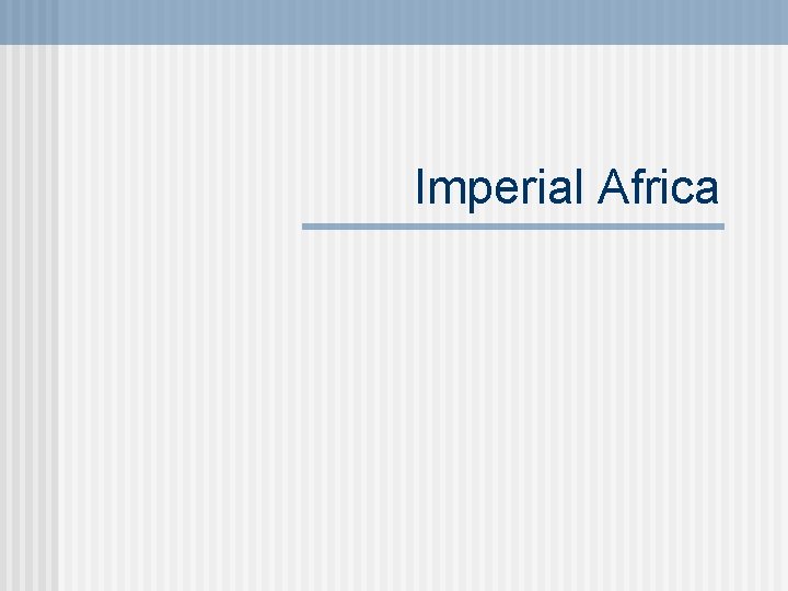 Imperial Africa 