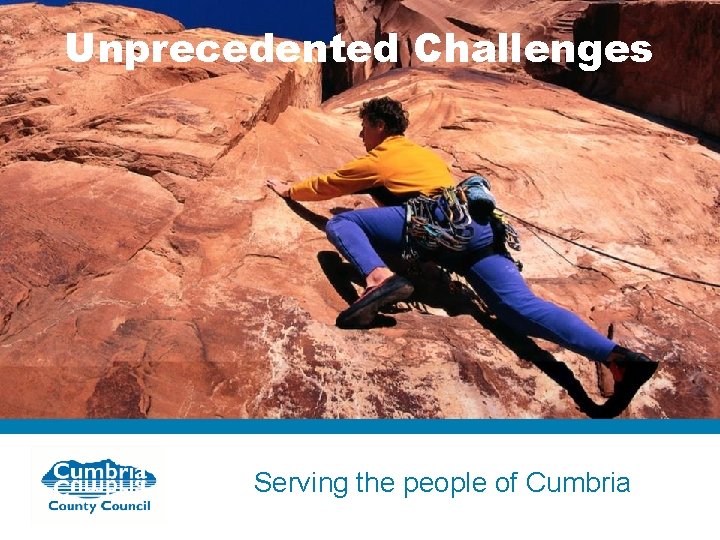 Unprecedented Challenges Serving the people of Cumbria 