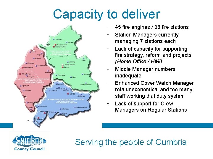 Capacity to deliver • • • 45 fire engines / 38 fire stations Station