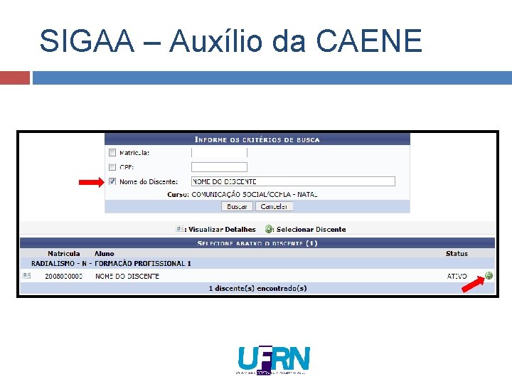SIGAA – Auxílio da CAENE SIGAA – Auxílio da CAENE