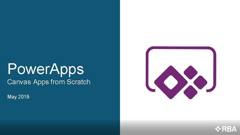 Power. Apps Canvas Apps from Scratch May 2019 