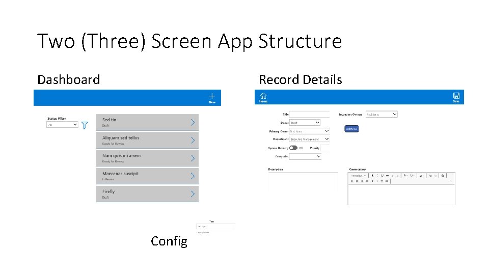 Two (Three) Screen App Structure Dashboard Record Details Config 