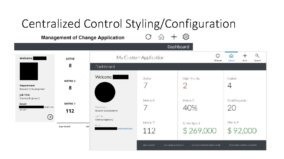 Centralized Control Styling/Configuration • Add a screen to house all base control types •