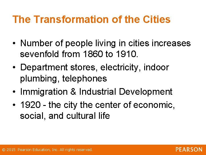 The Transformation of the Cities • Number of people living in cities increases sevenfold