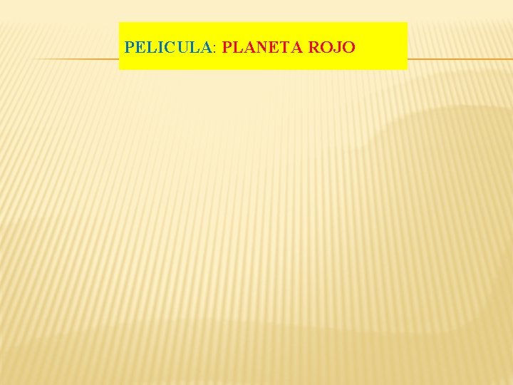 PELICULA: PLANETA ROJO 