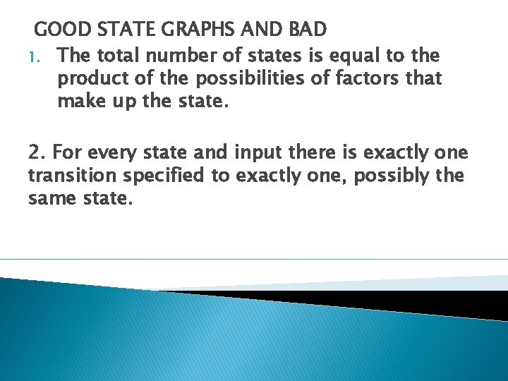 GOOD STATE GRAPHS AND BAD 1. The total number of states is equal to