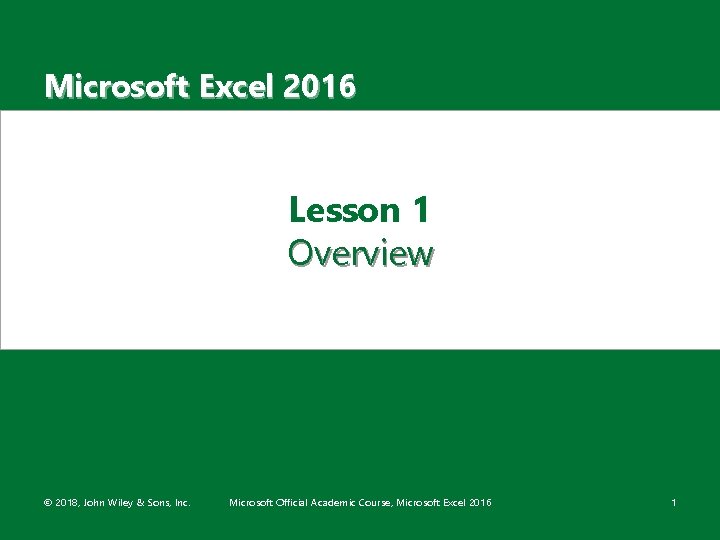 Microsoft Excel 2016 Lesson 1 Overview 2018 John