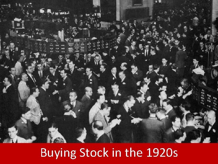 Buying Stock in the 1920 s 