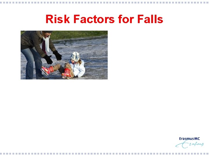 Risk Factors for Falls 