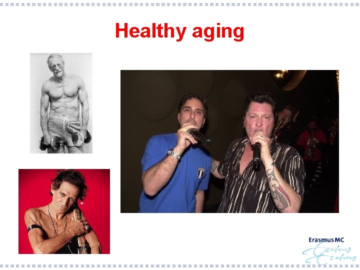 Healthy aging 