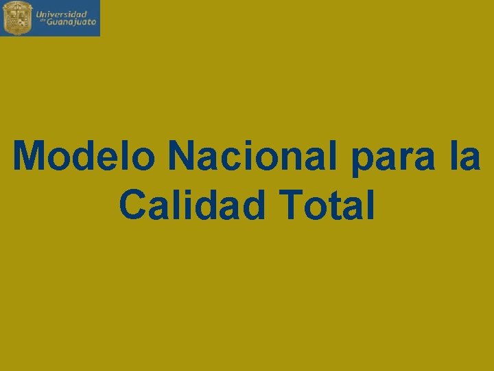 Modelo Nacional para la Calidad Total 