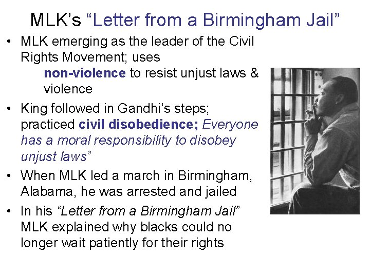 MLK’s “Letter from a Birmingham Jail” • MLK emerging as the leader of the