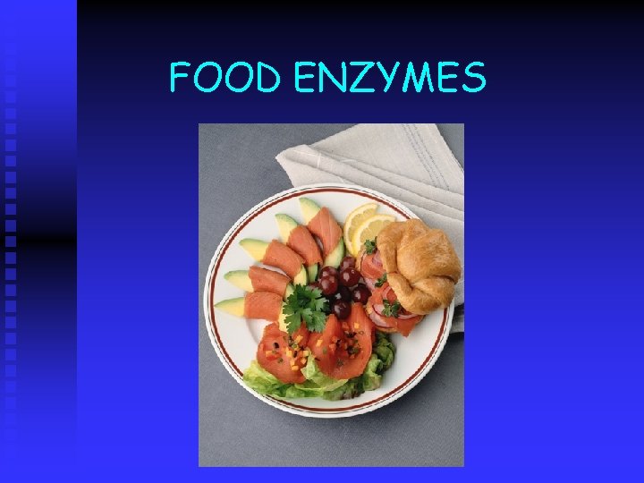 FOOD ENZYMES 