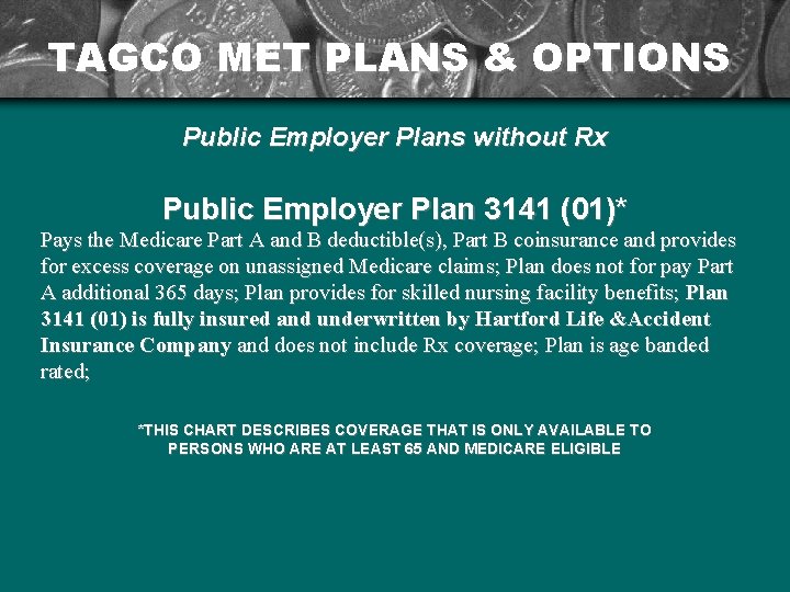TAGCO MET PLANS & OPTIONS Public Employer Plans without Rx Public Employer Plan 3141
