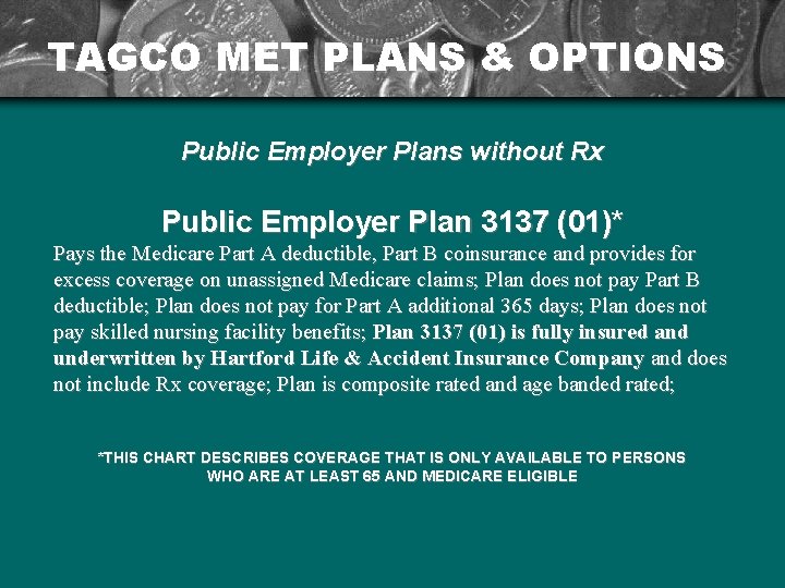 TAGCO MET PLANS & OPTIONS Public Employer Plans without Rx Public Employer Plan 3137