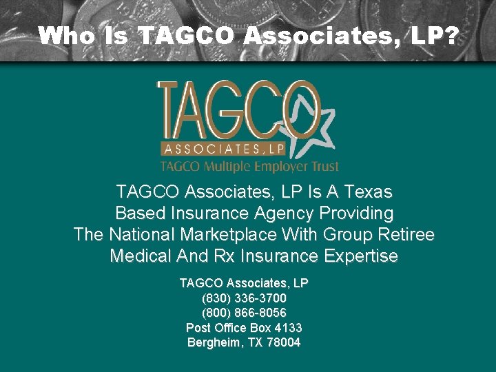 Who Is TAGCO Associates, LP? TAGCO Associates, LP Is A Texas Based Insurance Agency