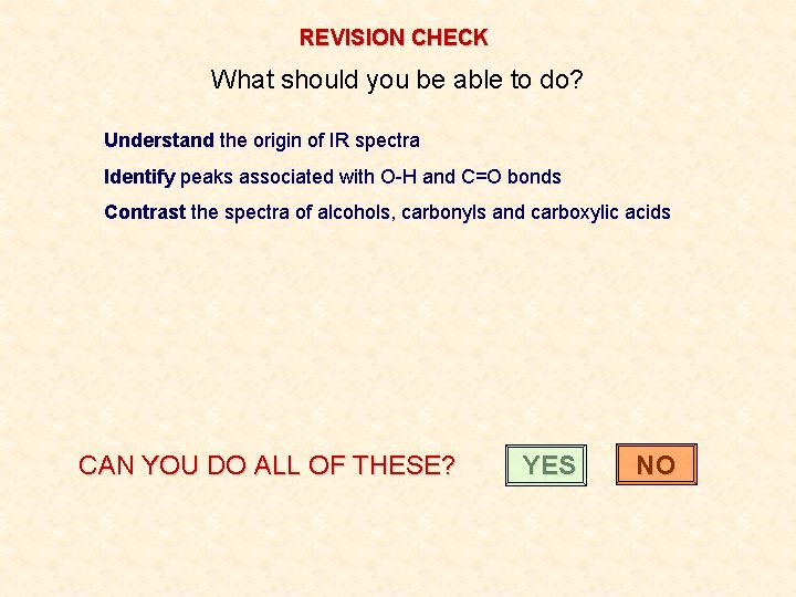 REVISION CHECK What should you be able to do? Understand the origin of IR REVISION CHECK What should you be able to do? Understand the origin of IR