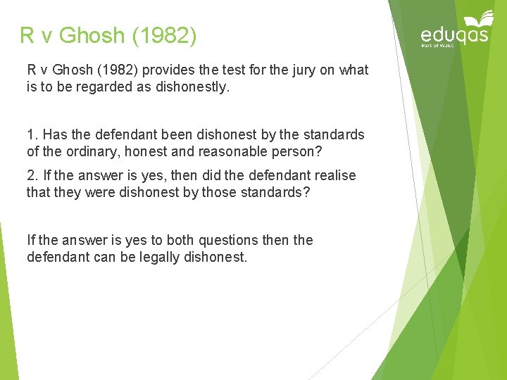 R v Ghosh (1982) provides the test for the jury on what is to R v Ghosh (1982) provides the test for the jury on what is to