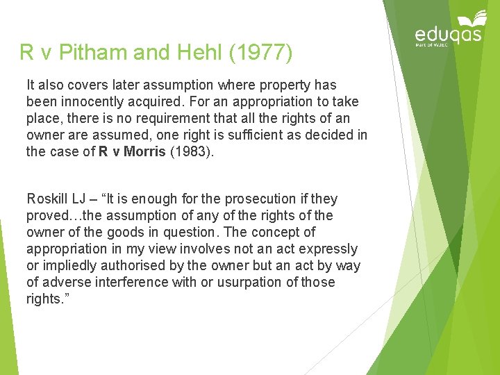 R v Pitham and Hehl (1977) It also covers later assumption where property has R v Pitham and Hehl (1977) It also covers later assumption where property has