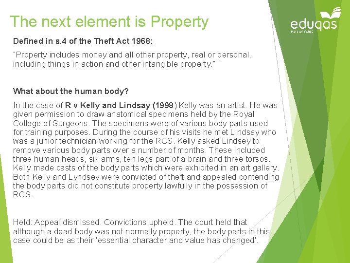 The next element is Property Defined in s. 4 of the Theft Act 1968: