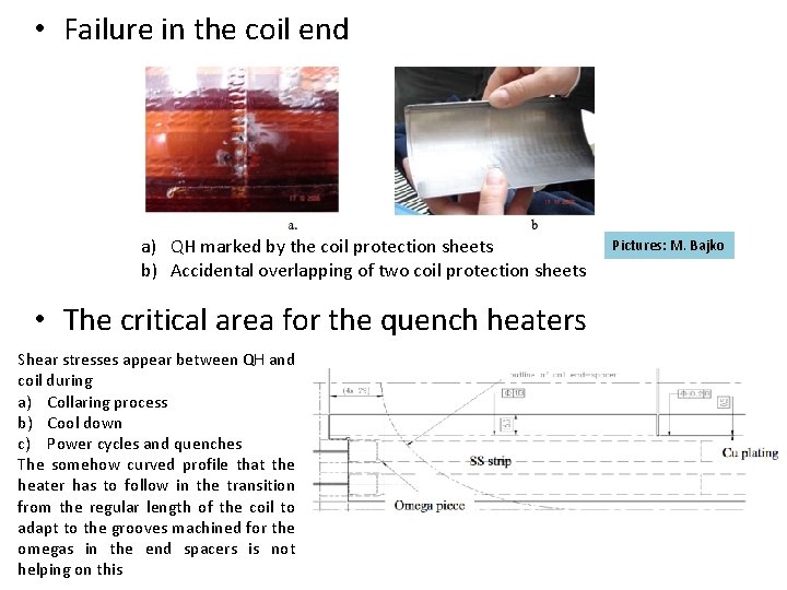  • Failure in the coil end a) QH marked by the coil protection