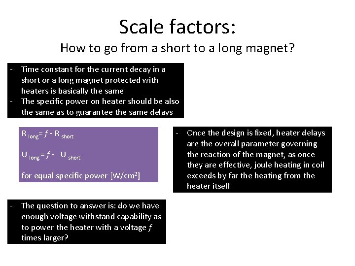 Scale factors: How to go from a short to a long magnet? - Time