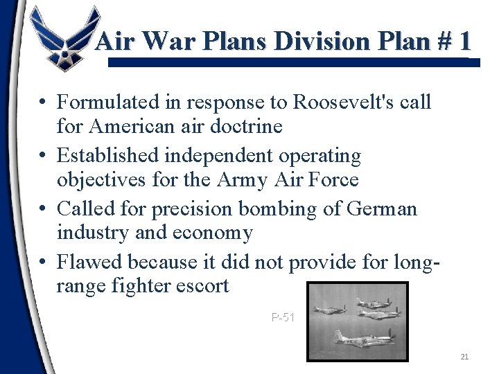 Air War Plans Division Plan # 1 • Formulated in response to Roosevelt's call