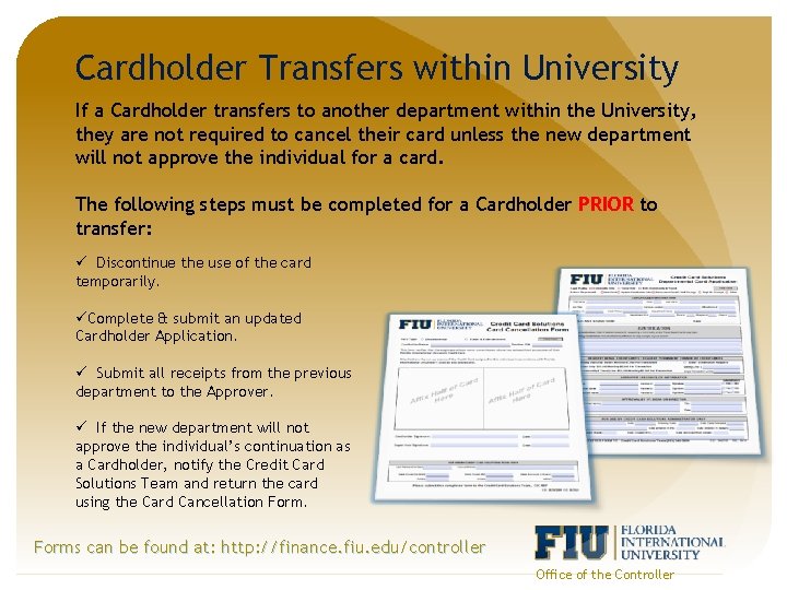 Cardholder Transfers within University If a Cardholder transfers to another department within the University,