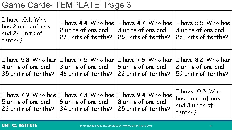 Game Cards- TEMPLATE Page 3 I have 10. 1. Who has 2 units of