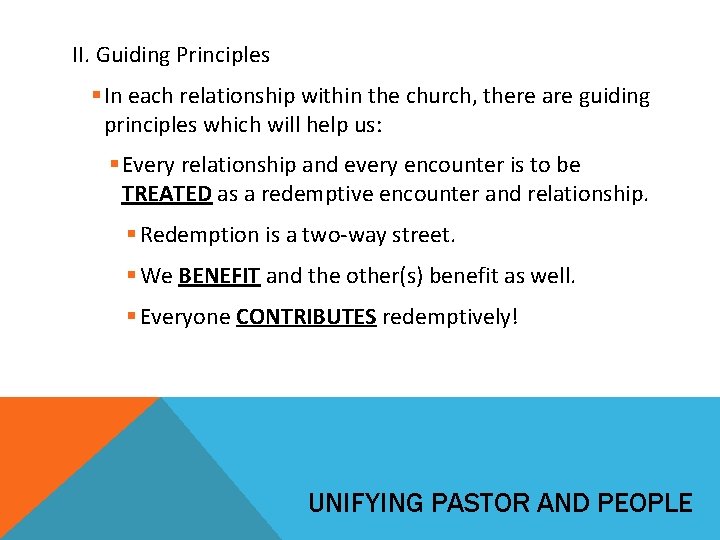 II. Guiding Principles § In each relationship within the church, there are guiding principles