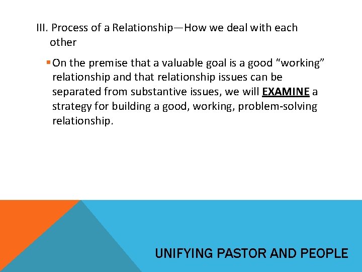 III. Process of a Relationship—How we deal with each other § On the premise