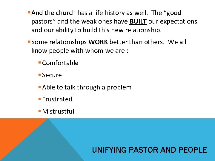 § And the church has a life history as well. The “good pastors” and