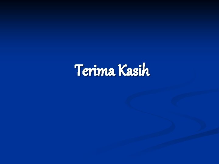 Terima Kasih 