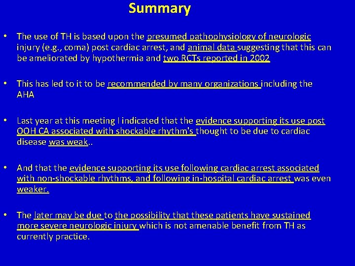 Summary • The use of TH is based upon the presumed pathophysiology of neurologic Summary • The use of TH is based upon the presumed pathophysiology of neurologic