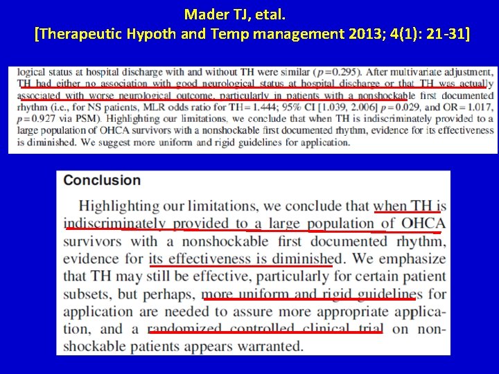 Mader TJ, etal. [Therapeutic Hypoth and Temp management 2013; 4(1): 21 -31] 