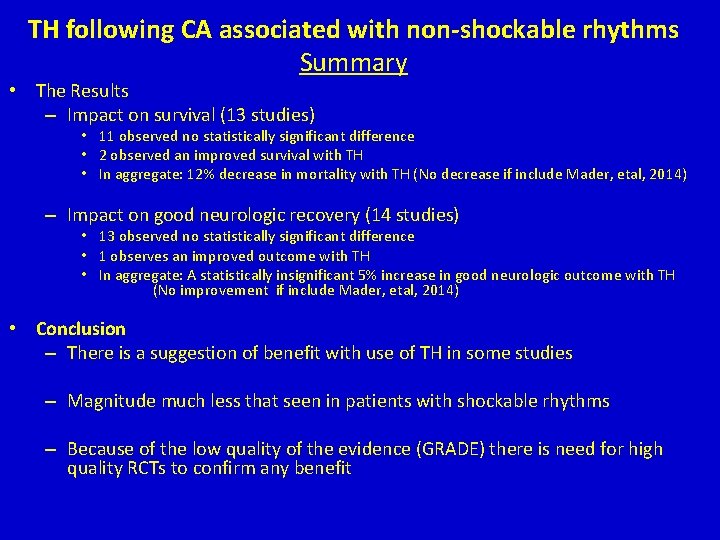 TH following CA associated with non-shockable rhythms Summary • The Results – Impact on TH following CA associated with non-shockable rhythms Summary • The Results – Impact on