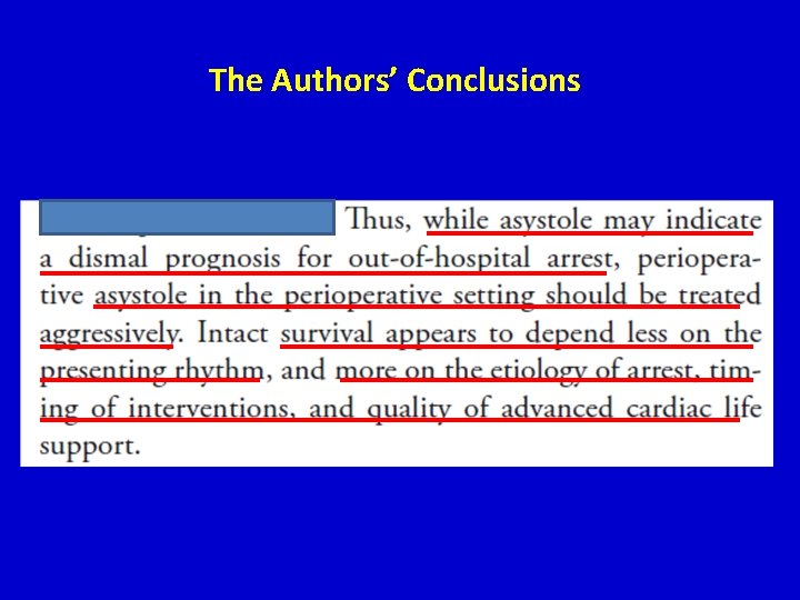 The Authors’ Conclusions The Authors’ Conclusions