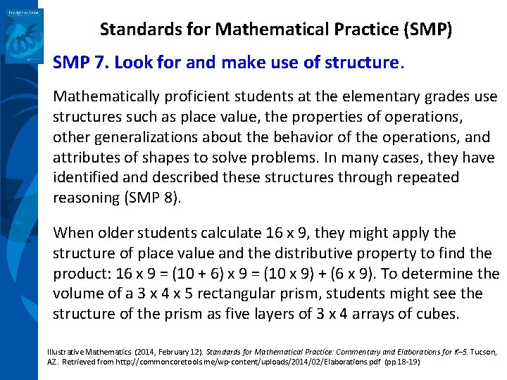 Standards for Mathematical Practice (SMP) SMP 7. Look for and make use of structure.