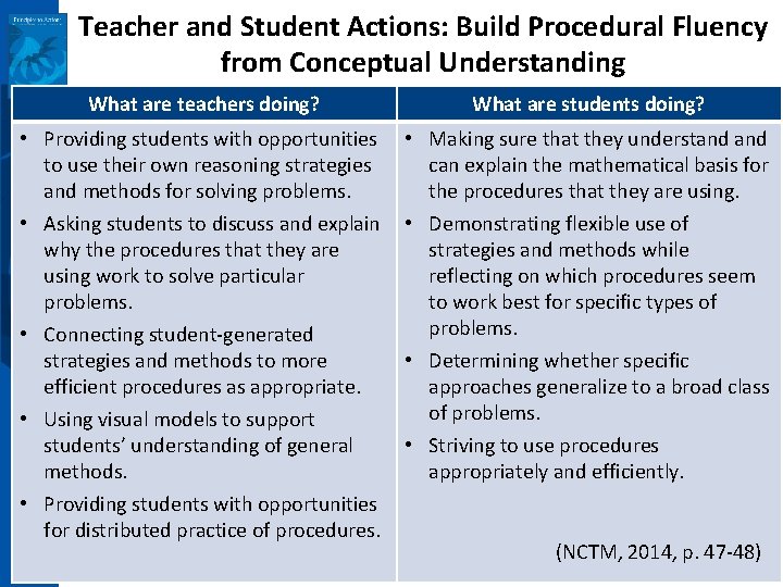 Teacher and Student Actions: Build Procedural Fluency from Conceptual Understanding What are teachers doing?