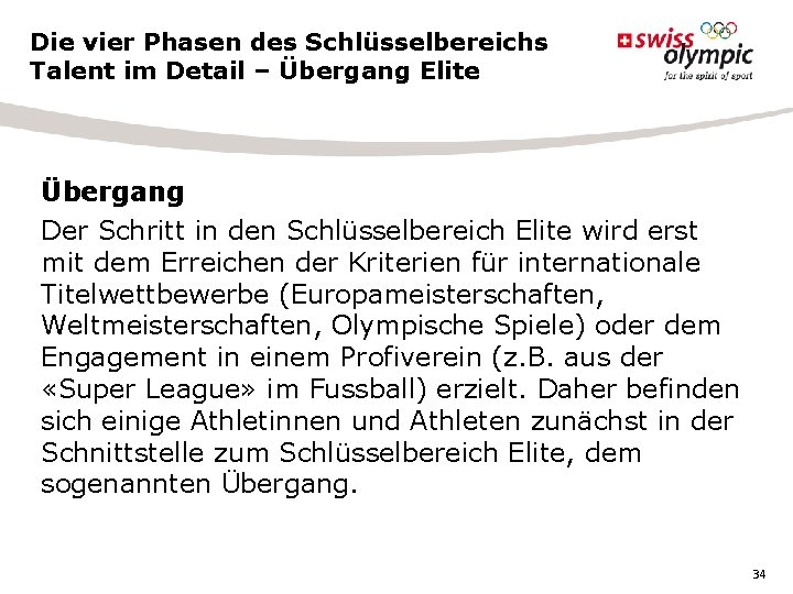Die vier Phasen des Schlüsselbereichs Talent im Detail – Übergang Elite Übergang Der Schritt Die vier Phasen des Schlüsselbereichs Talent im Detail – Übergang Elite Übergang Der Schritt